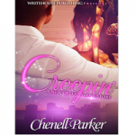 Creepin by Chenell Parker