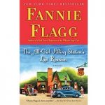 The All-Girl Filling Station’s Last Reunion by Fannie Flagg