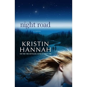 Night Road by Kristin Hannah