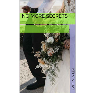 No More Secrets By KELVIN JASI EPUB