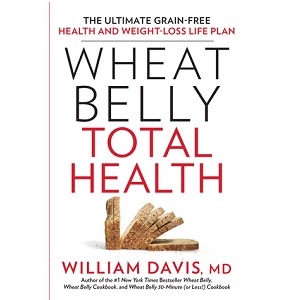 Wheat Belly Total Health by William Davis