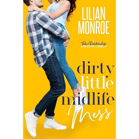 Dirty Little Midlife Mess by Lilian Monroe epub