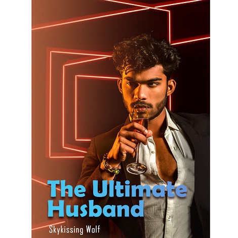 The Ultimate Husband by Skykissing wolf pdf