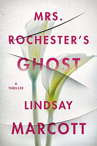 Mrs. Rochester’s Ghost by Lindsay Marcott