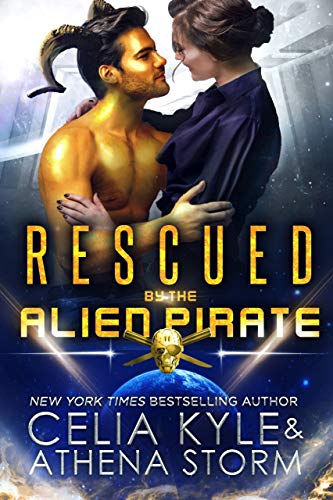 Rescued by the Alien Pirate by Celia Kyle