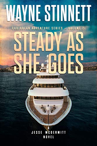 Steady As She Goes by Wayne Stinnett