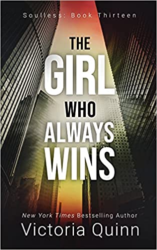 The Girl Who Always Wins by Victoria Quinn