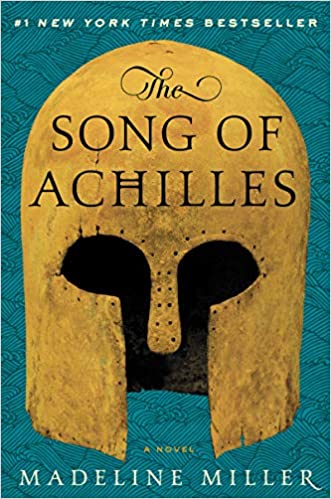 The Song of AchillesA Novel by Madeline Miller