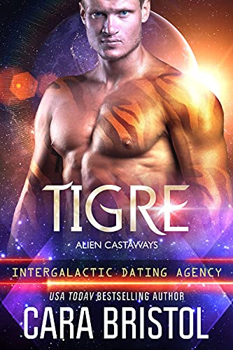 Tigre Alien Castaways 6 by Cara Bristol