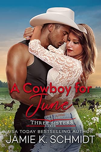 A Cowboy for June by Jamie K. Schmidt