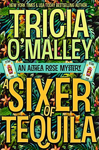 A Sixer of Tequila by Tricia O Malley