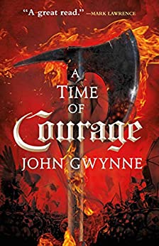 A Time of Courage by John Gwynne