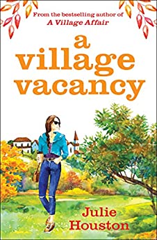 A Village Vacancy by Julie Houston