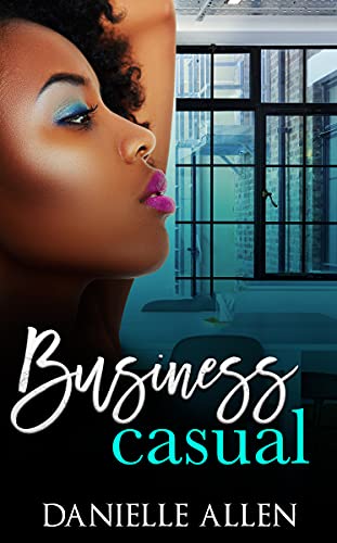 Business Casual by Danielle Allen