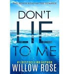DON'T LIE TO ME by Willow Rose