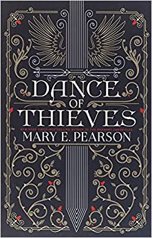 Dance of Thieves by Mary E Pearson