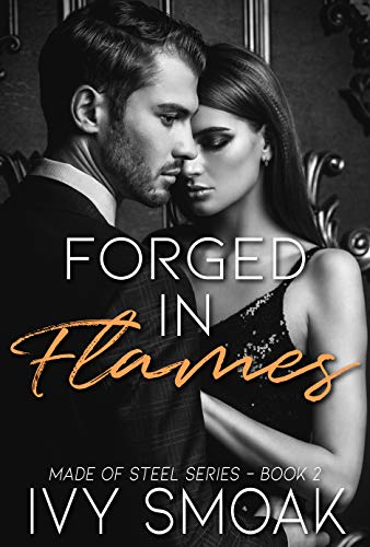 Forged in Flames by Ivy Smoak