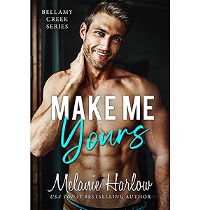 Make Me Yours by Melanie Harlow
