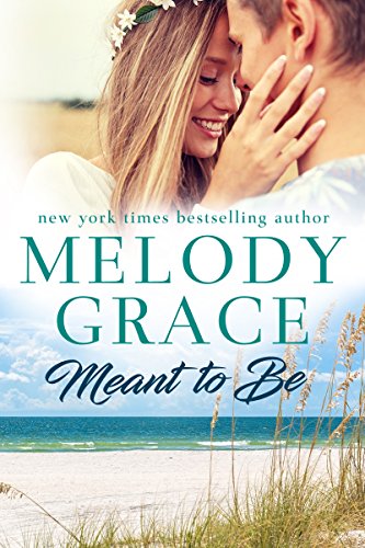 Meant to Be by Melody Grace