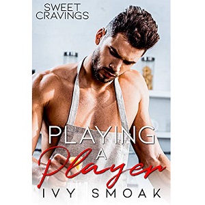 Playing a Player by Ivy Smoak