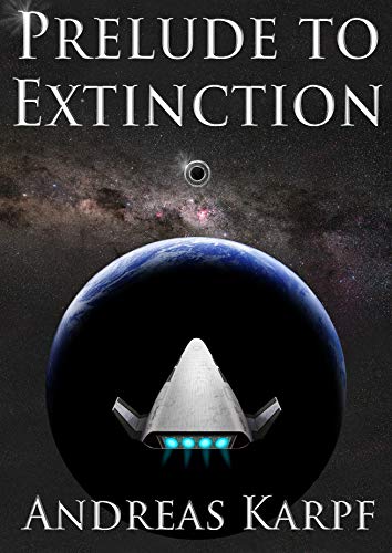 Prelude to Extinction by Andreas Karpf