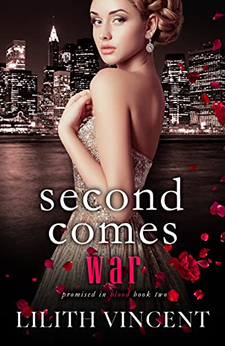 Second Comes War by Lilith Vincent