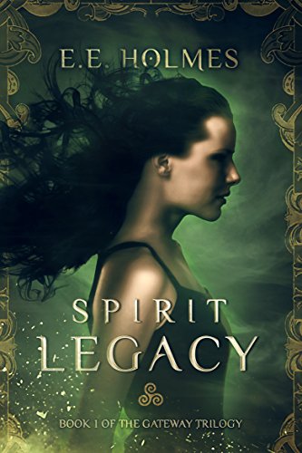 Spirit Legacy by E.E. Holmes