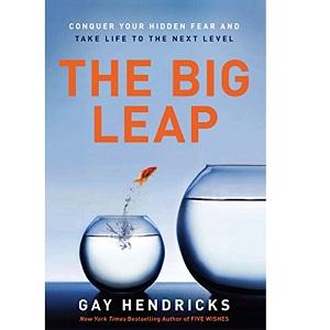 The Big Leap by Gay Hendricks