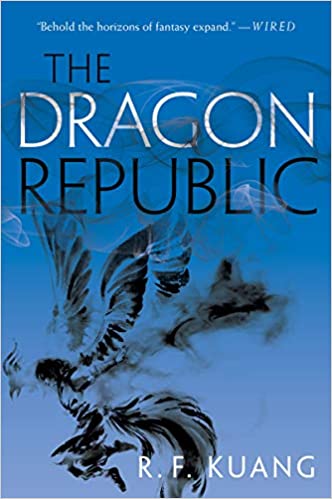 The Dragon Republic by R. F Kuang