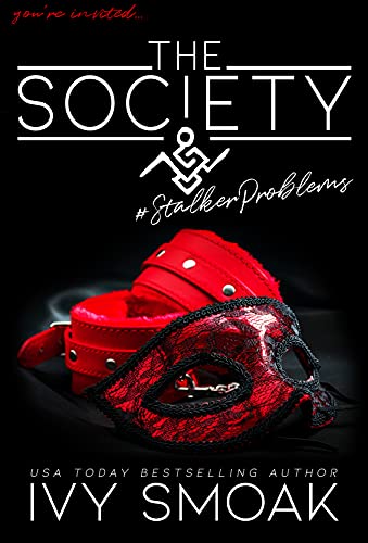 The Society #StalkerProblems by Ivy Smoak