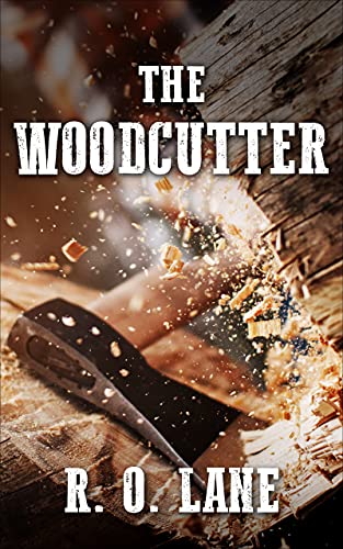 The Woodcutter by R. O. Lane