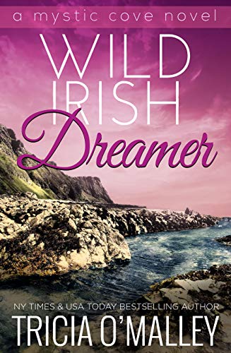 Wild Irish Dreamer by Tricia O'Malley