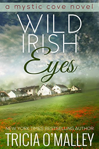 Wild Irish Eyes by Tricia O Malley
