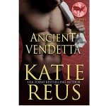Ancient Vendetta by Katie Reus