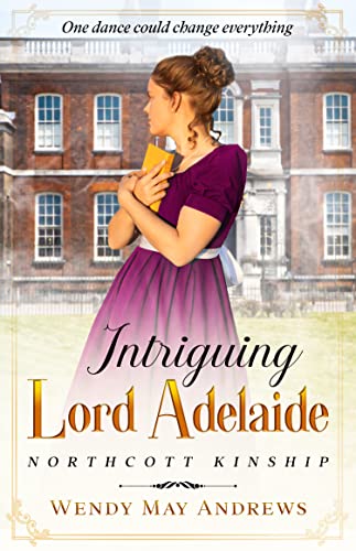 Intriguing Lord Adelaide by Wendy May Andrews