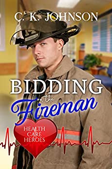 Bidding on the Fireman by C.K. Johnson