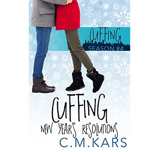 Cuffing New Year's Resolutions by C.M. Kars
