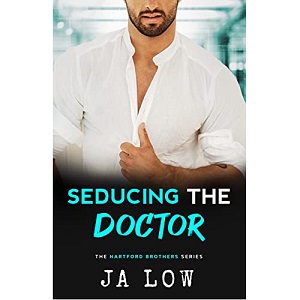 Seducing the Doctor by JA Low