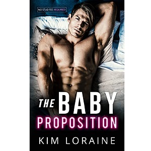 The Baby Proposition by Kim Loraine