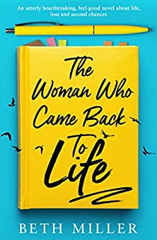 The Woman Who Came Back to Life by Beth Miller