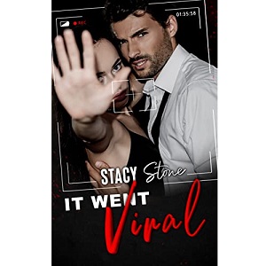 It Went Viral by Stacy Stone