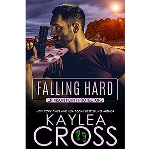 Falling Hard by Kaylea Cross