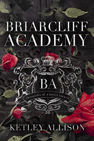 Briarcliff Academy by Ketley Allison 