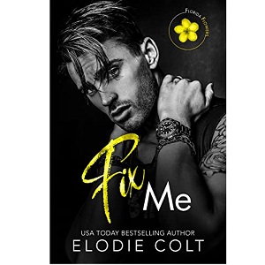 Fix Me by Elodie Colt