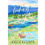 Looking for You by Kelly Elliott
