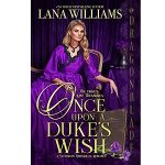 Once Upon a Duke's Wish by Lana Williams