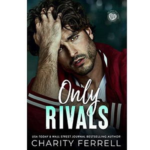 Only Rivals by Charity Ferrell