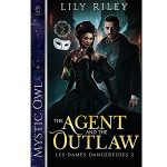 The Agent and the Outlaw by Lily Riley