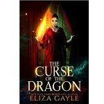 The Curse of the Dragon by Eliza Gayle