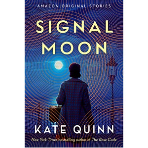 Signal Moon by Kate Quinn